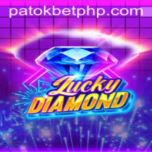 LuckyDiamond: Exploring the Exciting World of PATOKBET